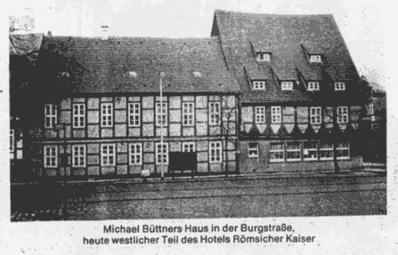 Michael Büttners Haus in der Burgstraße, heute westlicher Teil des Hotels Römischer Kaiser